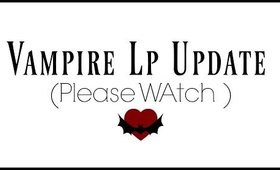 Vampire LP Update