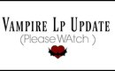 Vampire LP Update
