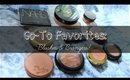 Go-To Favorites | Blushes & Bronzers!