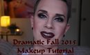 Dramatic Fall 2015 Makeup Tutorial