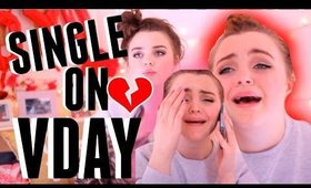 WHAT IT'S LIKE BEING SINGLE ON VALENTINE'S DAY♡