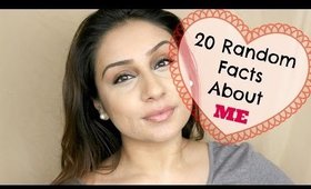 20 random facts about ME ♡ Makeup With Raji