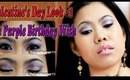 Valentine's Day Series Look #1 - The Purple Birthday Wish