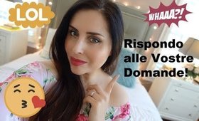 RiSPONDO ALLE VOSTRE DOMANDE! #askdelight n.26