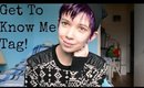Get To Know Me Tag!