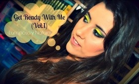 ✪ GET READY WITH ME (Vol.1): Luminoso y Natural ✪