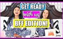 GET READY WITH ME + MY BESTIE! | Our Biggest Argument, TMI, How We Met!