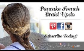 Pancake French Braid Updo | Pretty Hair is Fun