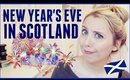 NEW YEAR'S EVE IN SCOTLAND | HOGMANAY