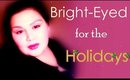 Bright-Eyed for the Holidays | Makeup Tutorial by Em