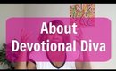 About Devotional Diva
