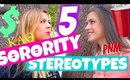 TOP 5 SORORITY STEROTYPES BUSTED | Kristee Vetter