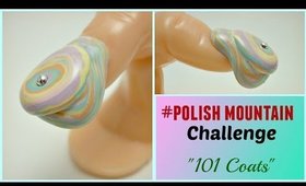 Polish Mountain Challenge! *101 Coats of Nail Polish*