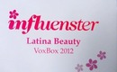 Influenster LATINA Beauty VoxBox 2012