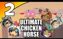 Ultimate Chicken Horse Ep. 2 - An Unexpected Win
