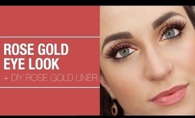 Rose Gold Eye & DIY Rose Gold Liner