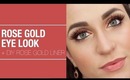 Rose Gold Eye & DIY Rose Gold Liner