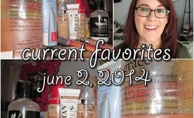 Current Favorites (June 2, 2014)