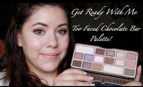 Get Ready With Me- Too Faced Chocolate Bar Palette!