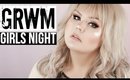 GRWM : Girls Night Out Makeup + How I Make It Last