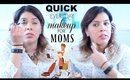 Quick Everyday Makeup for Working Moms