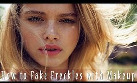 Faux Freckles Tutorial-  How to Fake Freckles with Makeup