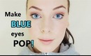 Make Blue eyes POP! Makeup Tutorial