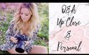 Q&A Up Close and Personal { Beauty, Career, Life }