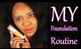 MY DAILY FOUNDATION ROUTINE