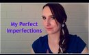 My Perfect Imperfections