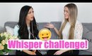 Whisper challenge med Victoria