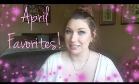 April Favorites♥