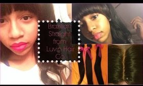 Brazilian Straight  Hair from Luvin Hair Co. Review | BeautybyTommie