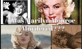 Was Marilyn Monroe Murdered????  - Conspiracy Theory!!!
