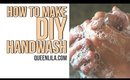 How to Make DIY Hand Wash | Queen Lila