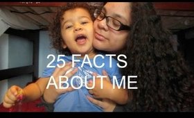 25 Facts About Me