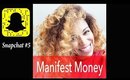 Snapchat Manifestation Message #4: How to find money out of nowhere
