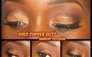 Gold Copper Glitz Makeup Tutorial