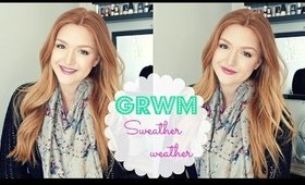 GET READY WITH ME : SWEATHER WEATHER | Fall