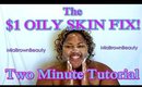 MiaBrownBeauty | HOW TO PREP OILY SKIN FOR MAKEUP | TWO MINUTE TUTORIAL