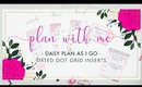 Plan With Me! Dated Daily Dot Grid Inserts | Bliss & Faith Paperie