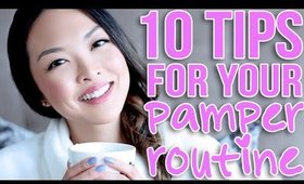 10 Tips For Your At Home Pamper Routine!