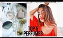 My Top 5 Perfumes #DEBTEMBER DAY 12