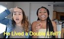STORYTIME: My Ex Lived a Double Life!?