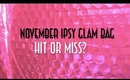 ☆November Ipsy Glam Bag - Hit or Miss? :D