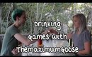 Drinking Games with MaximumGoose