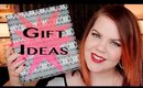 GIFT IDEAS FOR MAKEUP LOVERS- Gifts under $10,  $20, $30, $50, and $100