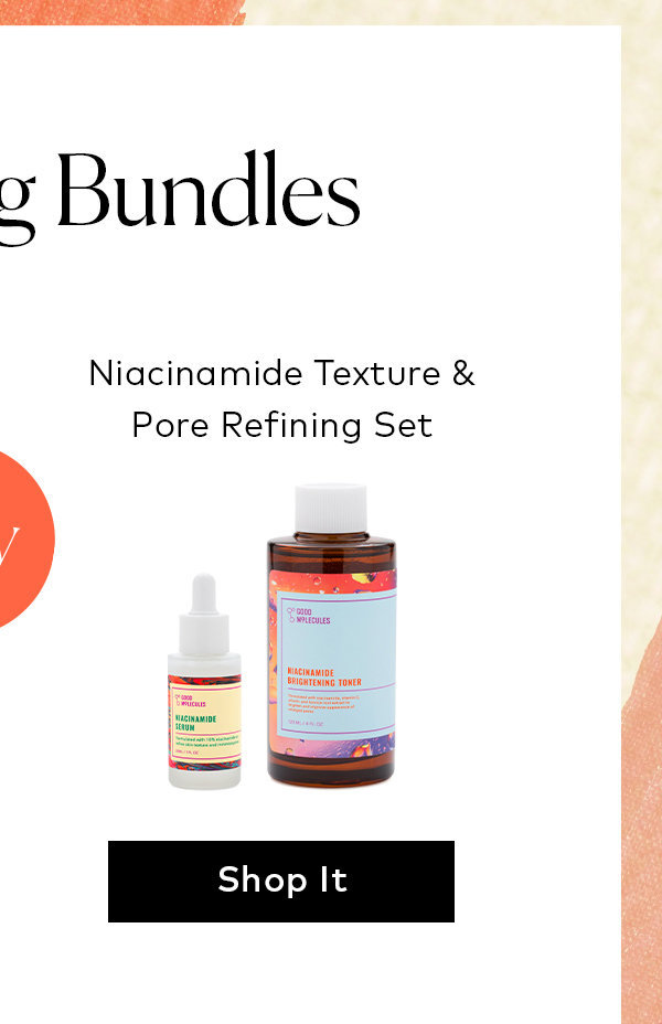 Shop the Good Molecules Niacinamide Texture & Pore Refining Set at Beautylish.com o Bundles Niacinamide Texture Pore Refining Set 