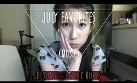 July Favorites (Music) • MichelleA ☠