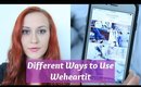Different Ways to Use Weheartit